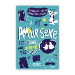 Amour sexe : les réponses aux questions des ados