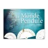 Le monde du pendule 1 Le monde du pendule 1