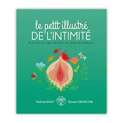 livre éducation vie affective : Le petit illustré de l'intimité tome 1