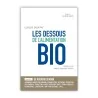 Les dessous de l'alimentation Bio Les dessous de l'alimentation Bio