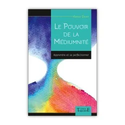 Le pouvoir de la Médiumnité