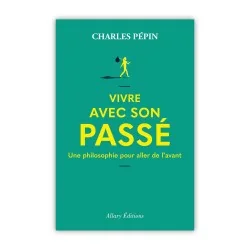 Vivre avec son passée : Une...